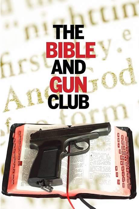 The Bible and Gun Club